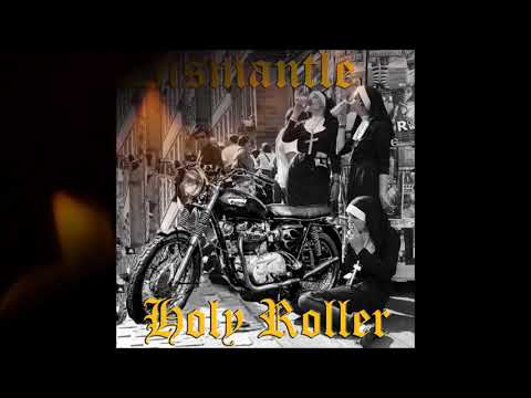 Dismantle - Holy Roller - Lyric Video
