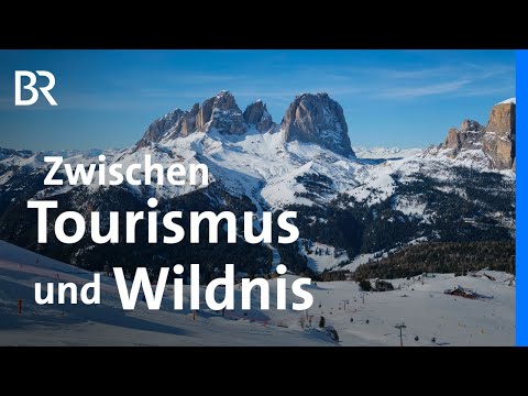Konflikt in den Dolomiten: Zwischen Massentourismus und Bergwildnis | Bergauf-Bergab | BR