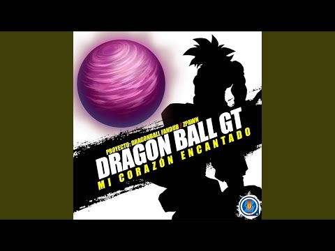 Mi Corazón Encantado (From "Dragon Ball GT")