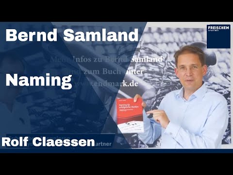 💡 Naming - Interview mit Dr. Bernd Samland von der Endmark GmbH - Marken finden #rolfclaessen