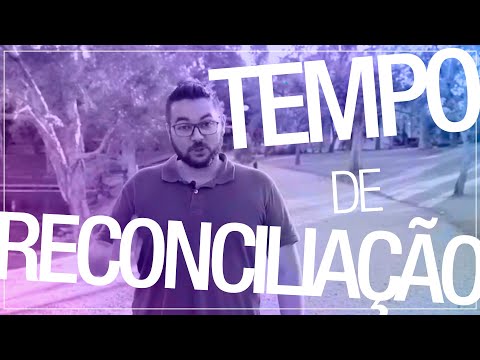 Tempo de reconciliação