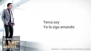 LA SIGO AMANDO - Luis Miguel Fuentes