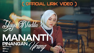 Download lagu MANANTI PINANGAN URANG - yaya nadila ( Lirik Video ) mp3 Download lagu MANANTI PINANGAN URANG - yaya nadila ( Lirik Video ) mp3