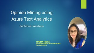 Opinion Mining using Azure Text Analytics - Sentiment Analysis