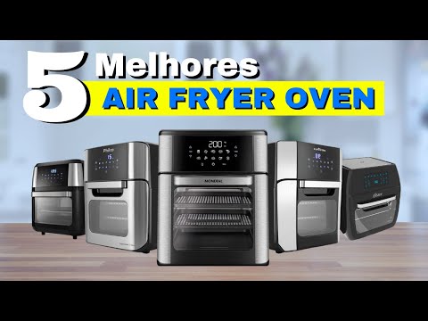 TOP 5 MELHOR AIR FRYER OVEN para comprar 2024 - Melhor Air Fryer Oven 12 litros Custo-Benefício