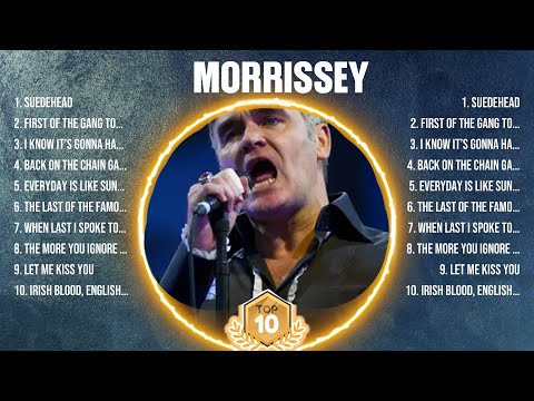 Morrissey Mix Top Hits Full Album ▶️ Full Album ▶️ Best 10 Hits Playlist