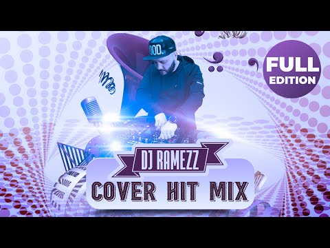 Dj Ramezz "Cover Hit Mix" (Full Edition ) 2024