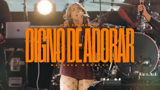 DIGNO DE ADORAR (EN VIVO) – MIEL SAN MARCOS X WALESKA MORALES – VIDEO OFICIAL