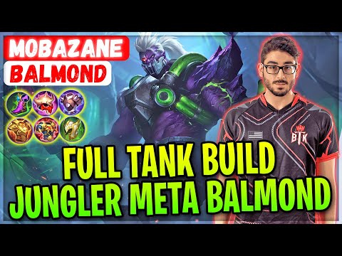 Full Tank Build Jungler Meta Balmond [ ʙTᴋ | MobaZane  Balmond ] Mobile Legends