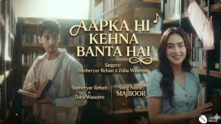 Download lagu Apka Hi Kehna Banta Keh Do Na Mai Sharma Ke Keh Dungi | Majboor | New Song 2026 mp3