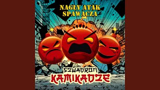 Music video thumbnail preview for Kamikadze by Nagły Atak Spawacza