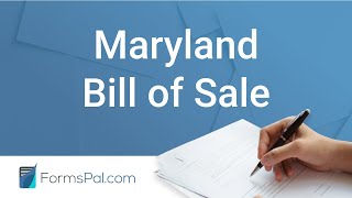 Maryland Bill of Sale - GUIDE