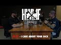 #71 - I CARE ABOUT YOUR DICK | HWMF Podcast