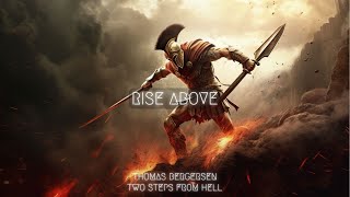Two Steps From Hell | Thomas Bergersen - Rise Above | Epic Heroic Music