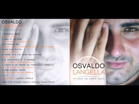 OSVALDO LANGELLA RAGAZZA SNOBcd  "UN SOGNO CHE DIVENTA REALTA' "