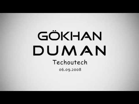 Gokhan Duman - Techoutech [06.09.2008 - DJ-Set]