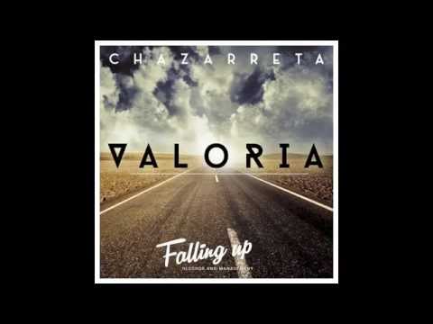 Chazarreta - Valoria (Original Mix)