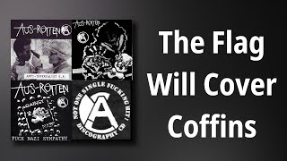 Aus-Rotten // The Flag Will Cover Coffins