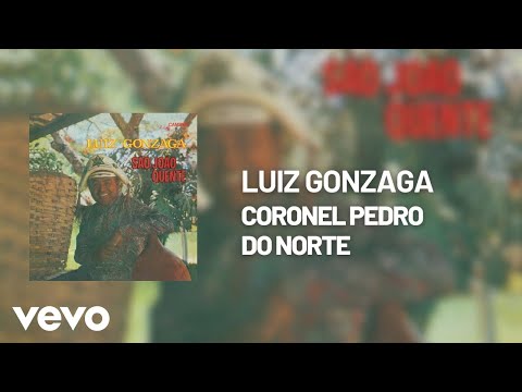 Coronel Pedro do Norte - Luiz Gonzaga