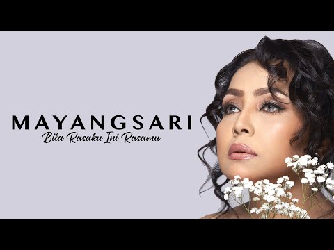 Mayangsari - Bila Rasaku Ini Rasamu | Official Video Clip
