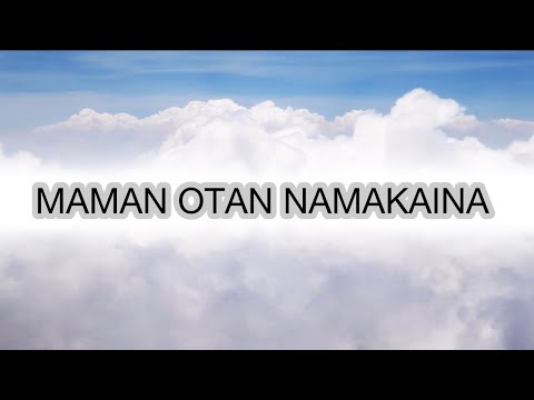 MAMAN OTAN NAMAKAINA