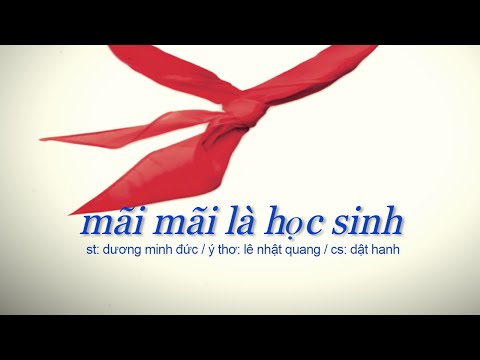 Mãi mãi là học sinh - Dật Hanh