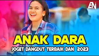 Download lagu JOGET DANGDUT TERBAIK 2023 - ANAK DARA - LAGU ACARA PESTA MANTAP - Eriick Nillano Remix mp3 Download lagu JOGET DANGDUT TERBAIK 2023 - ANAK DARA - LAGU ACARA PESTA MANTAP - Eriick Nillano Remix mp3