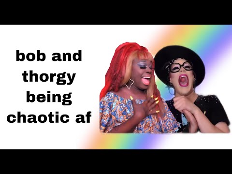 bob and thorgy being CHAOTIC af