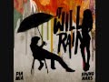 It will rain without a criminal (Bruno Mars, Pia Mia ...