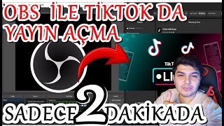 OBS İLE TİKTOK DA NASIL YAYIN AÇILIR | OBS İ TİKTOK LİVE STUDİO YANSITMA  | TİKTOK YAYIN AÇMA