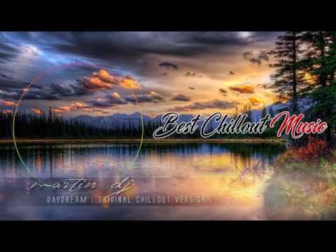Martin Dj - Daydream (Original Chillout Version)
