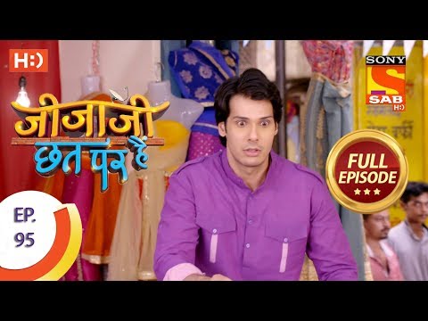 Jijaji Chhat Per Hai - Ep 95 - Full Episode - 21st May, 2018