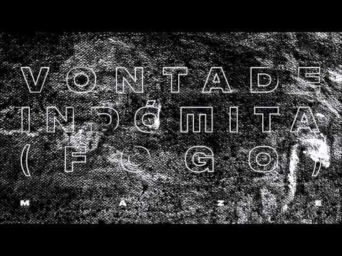 Video thumbnail for Vontade Indómita (Fogo)