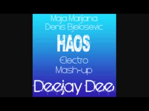 Haos (Deejay Dee Electro Mash-up 2010)