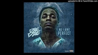 Dae Dae - No I Ain't Perfect