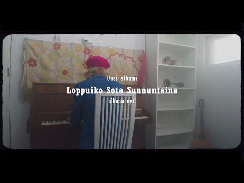 Uusi albumi Loppuiko Sota Sunnuntaina nyt suoratoistopalveluissa!