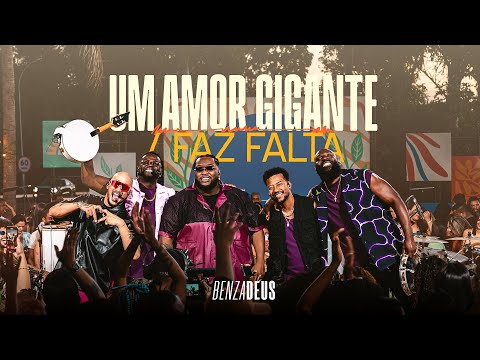 Grupo Benzadeus - Um Amor Gigante / Faz Falta (Clipe Oficial)