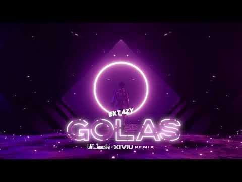EXTAZY - GOLAS (WiT_kowski x Xiviu Remix)