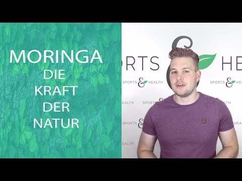 Moringa - nutze die Kraft der Natur