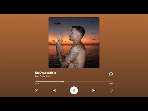 Un Desperdicio - Rels B x Junior H (new release on Spotify)