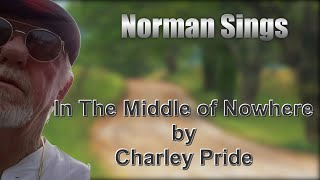In The Middle Of Nowhere Cover (Charley Pride)
