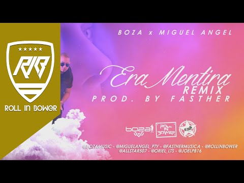 Boza Ft Miguel Angel - Era Mentira [Remix]