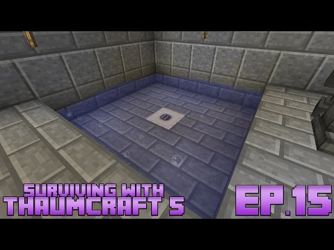 Surviving With Thaumcraft 5 :: Ep.15 - Removing Warp