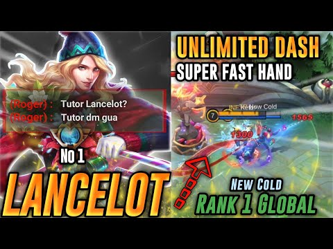 UNLIMITED DASH‼️Build Lancelot Tersakit 2022 Mobile Legends - Top Global Lancelot By New Cold - MLBB