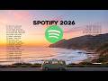 Best Spotify Music 2026 New Pop English Songs Easy Listening Music Travel Viral Tiktok Songs