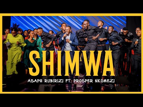Shimwa-Asaph Rubirizi Ft Prosper Nkomezi(Official Video 2025)