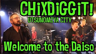 【CHiXDiGGiT! 】Welcome to the Daiso "宇都宮KENT"2024.9.8(SUN) CHiXDiGGiT! JAPAN TOUR 2024 with KiNGONS