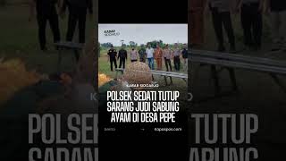 Download lagu Polsek Sedati Tutup Sarang Judi Sabung Ayam di Desa Pepe mp3