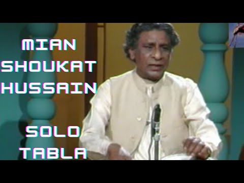 Ustad Mian Shoukat Hussain Tabla | Solo Version | Mian Shoukat Hussain Teacher Of Ustad Tari Khan