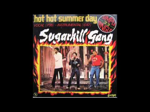 The Sugarhill Gang - Hot Hot Summer Day